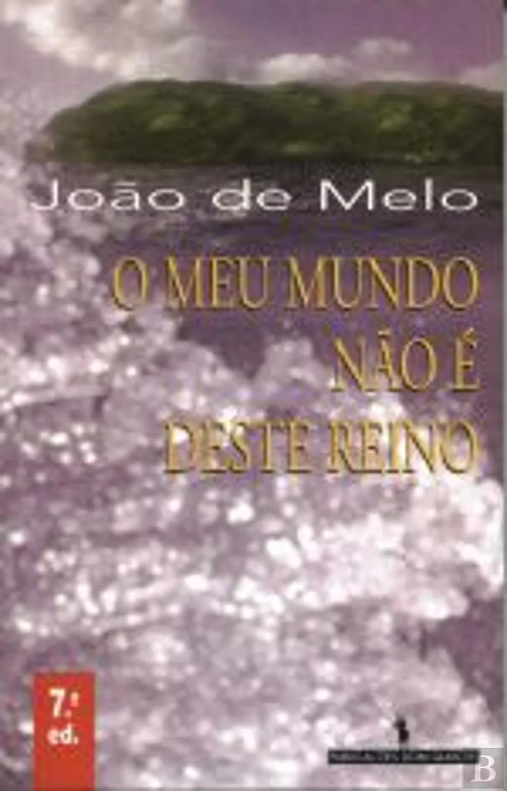 O meu mundo não é deste reino