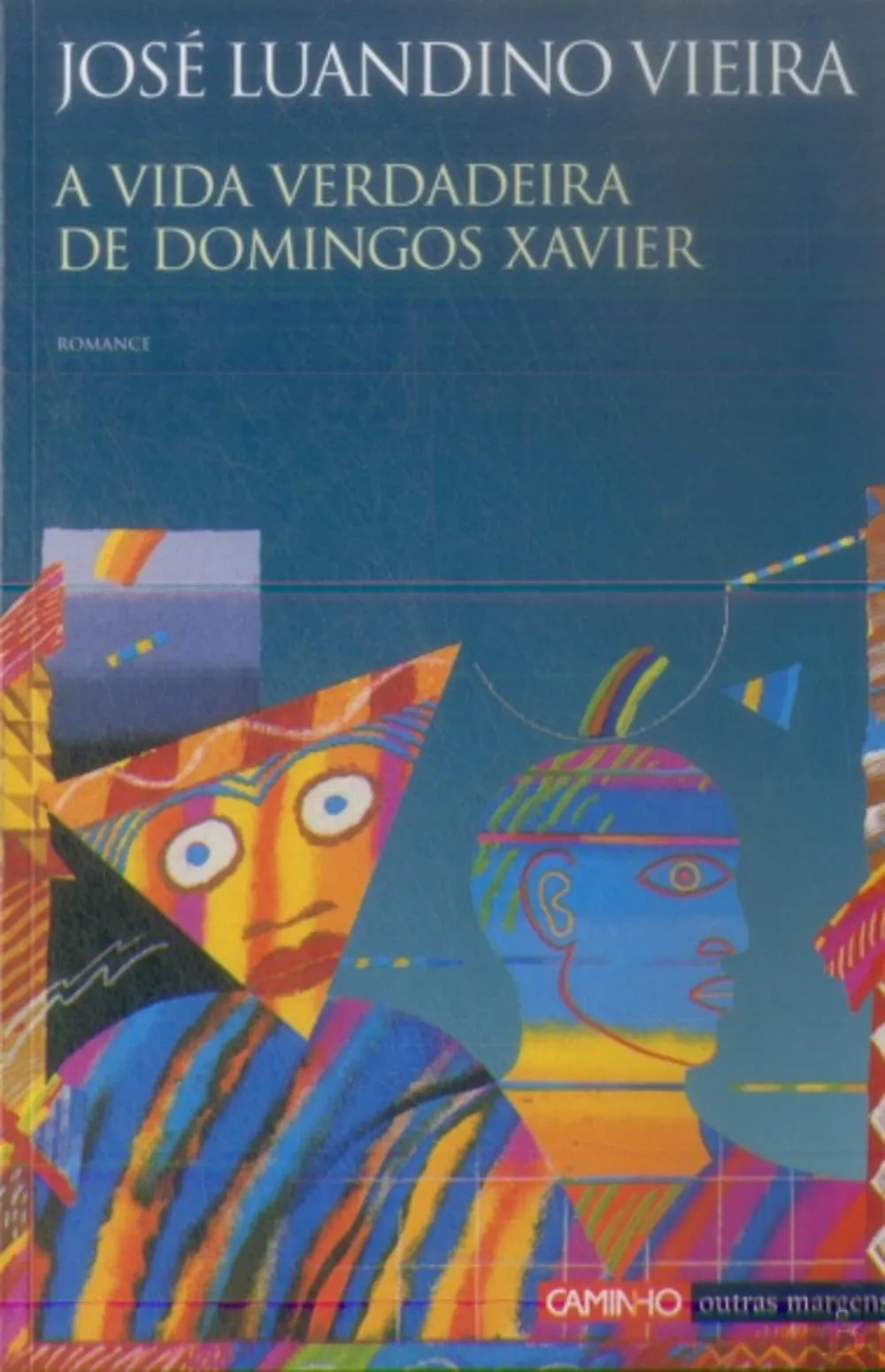 A vida verdadeira de Domingos Xavier