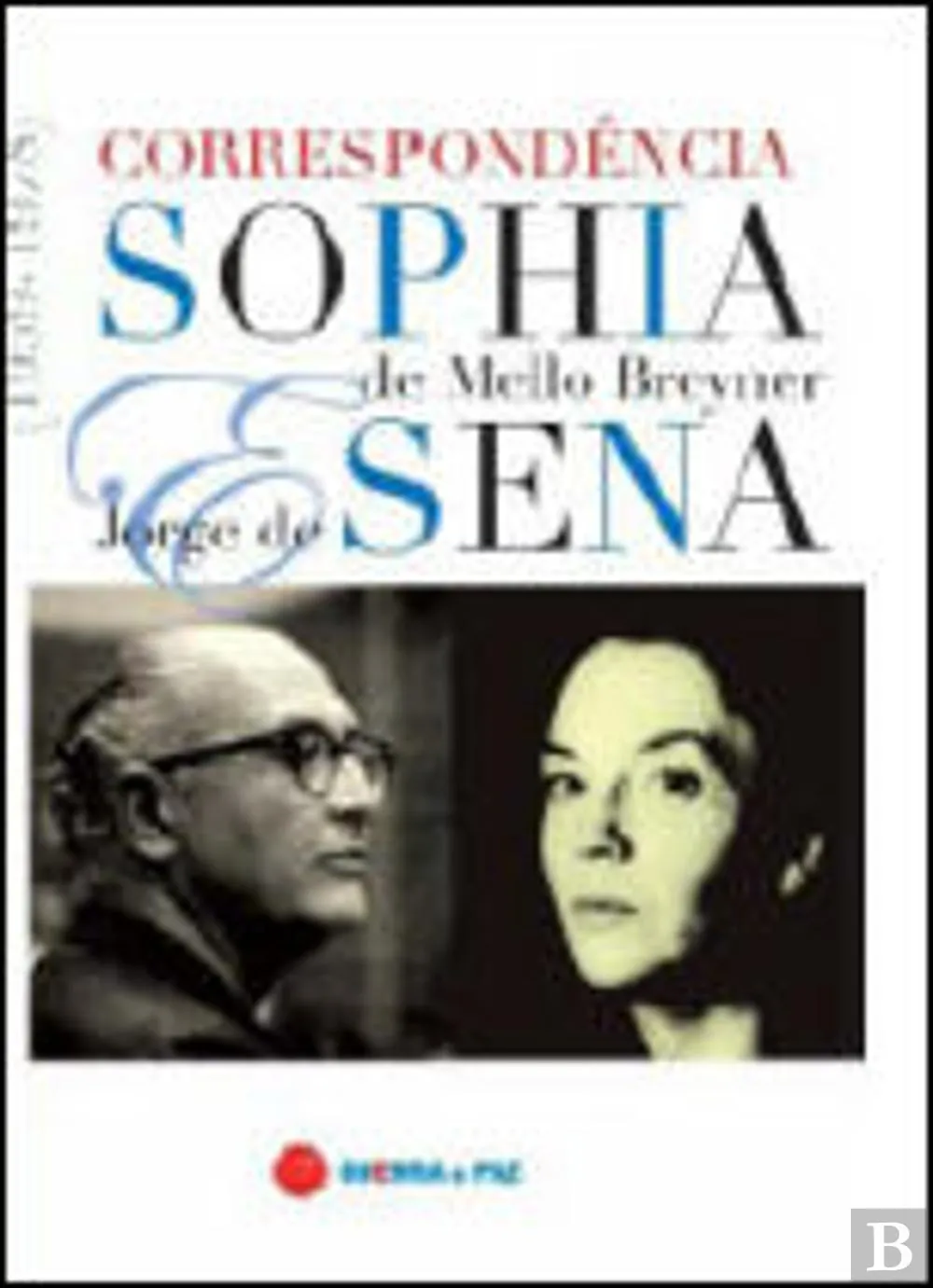 Sophia de Mello Breyner e Jorge de Sena : correspondência : 1959-1978