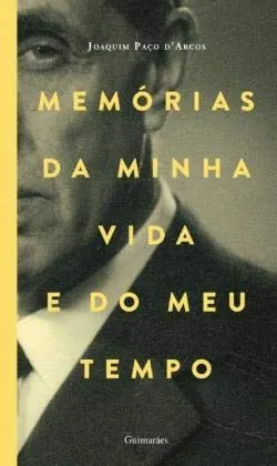 Memórias da minha vida e do meu tempo