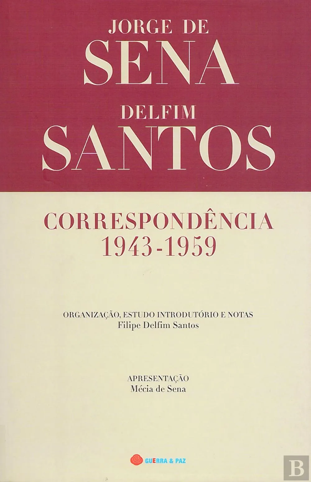 Jorge de Sena / Delfim Santos, Correspondência 1943-1959