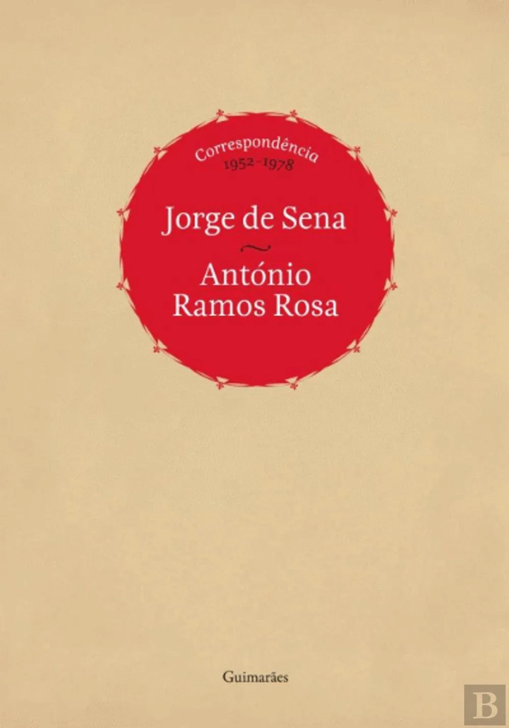 Correspondência 1952-1978 [de] António Ramos Rosa, Jorge de Sena