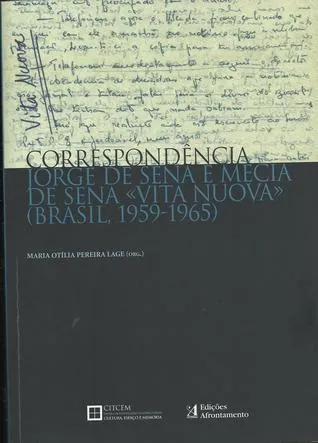 Correspondência Jorge de Sena e Mécia de Sena ‘Vita Nuova’, Brasil