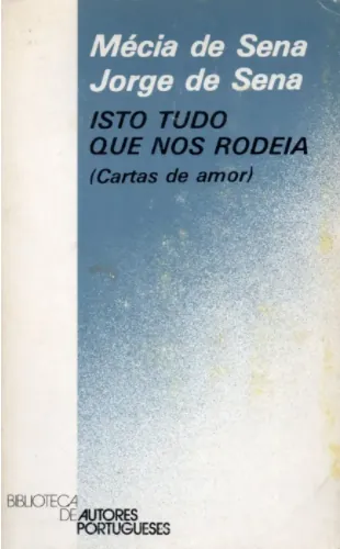 Isto tudo que nos rodeia : cartas de amor
