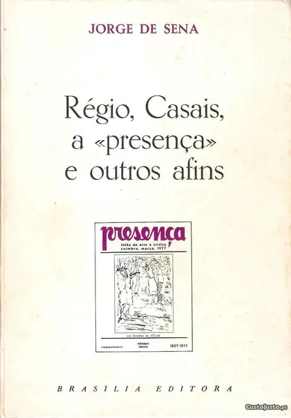 Régio, Casais, a «Presença» e outros afins