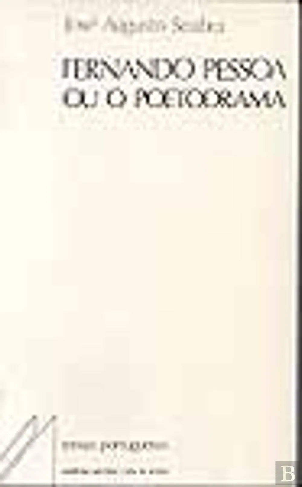 Fernando Pessoa ou o poetodrama