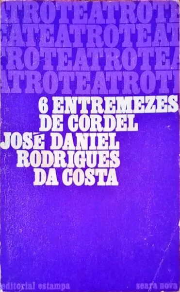 6 Entremezes de Cordel