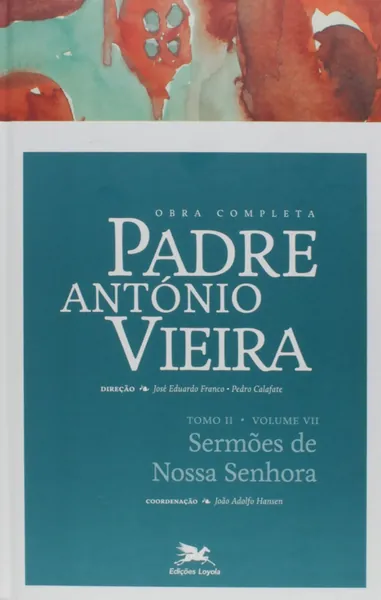 O Padre António Vieira e as Suas Cartas