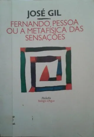 Fernando Pessoa ou a metafísica das sensações