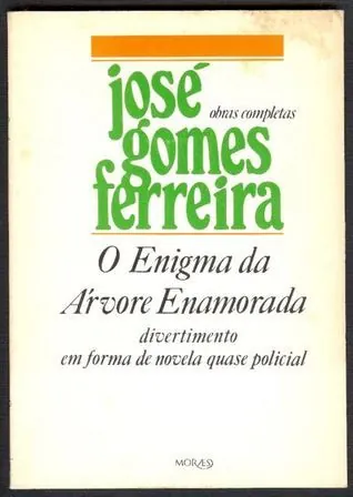 O enigma da árvore enamorada : divertimento em forma de novela quase policial