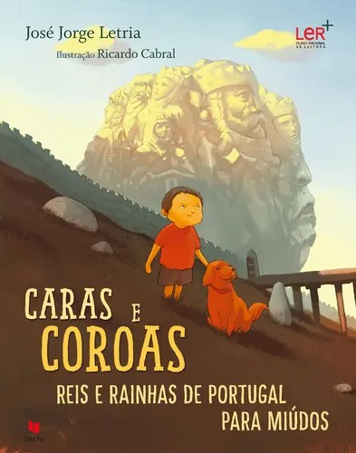 Caras e coroas : reis e rainhas de Portugal para miúdos