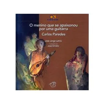 Carlos Paredes - O menino que se apaixonou por uma guitarra