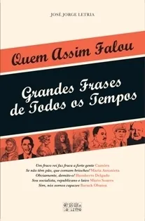 Quem assim falou : grandes frases de todos os tempos 