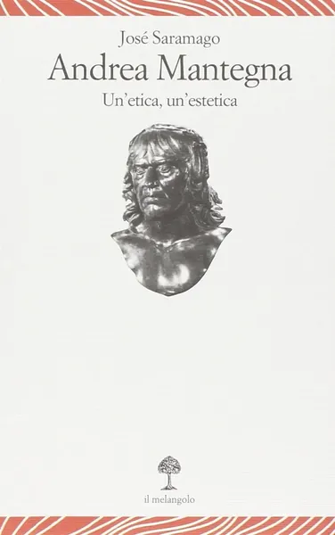 Andrea Mantegna : un'etica, un'estetica