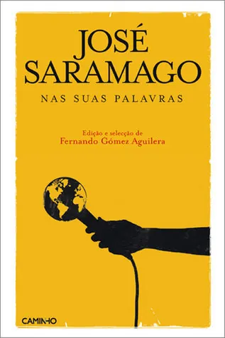 José Saramago nas suas palavras