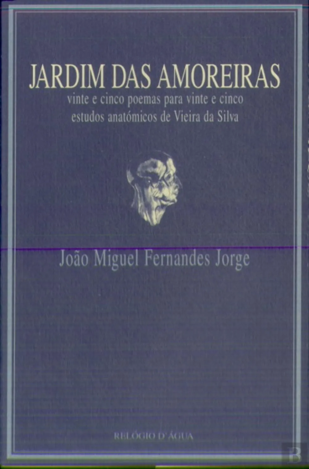 Jardim das Amoreiras. Vinte e cinco poemas para vinte e cinco estudos anatómicos de Vieira da Silva