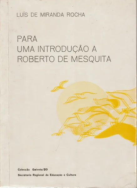 Para uma introdução a Roberto de Mesquita