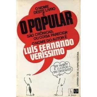 O popular: crônicas; ou coisa parecida