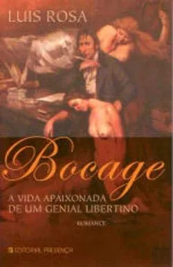 Bocage : a vida apaixonada de un genial libertino