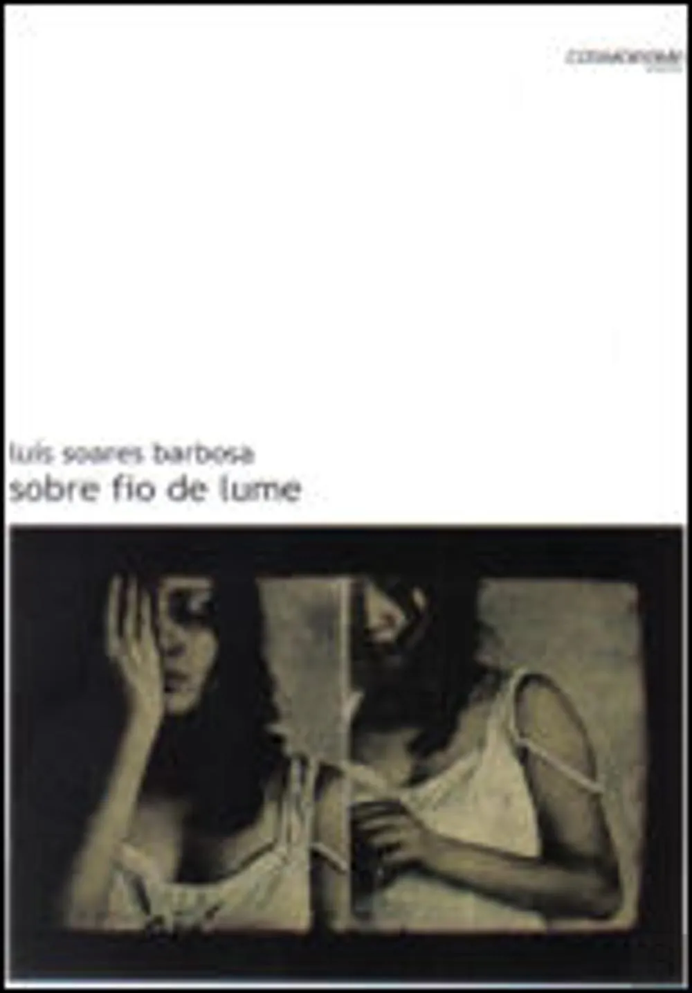Sobre fio de lume : crónica de um amor vulgar