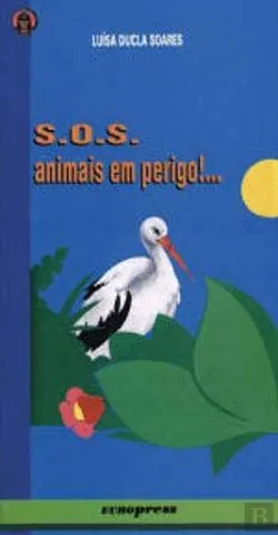 S. O. S.: Animais em Perigo!...