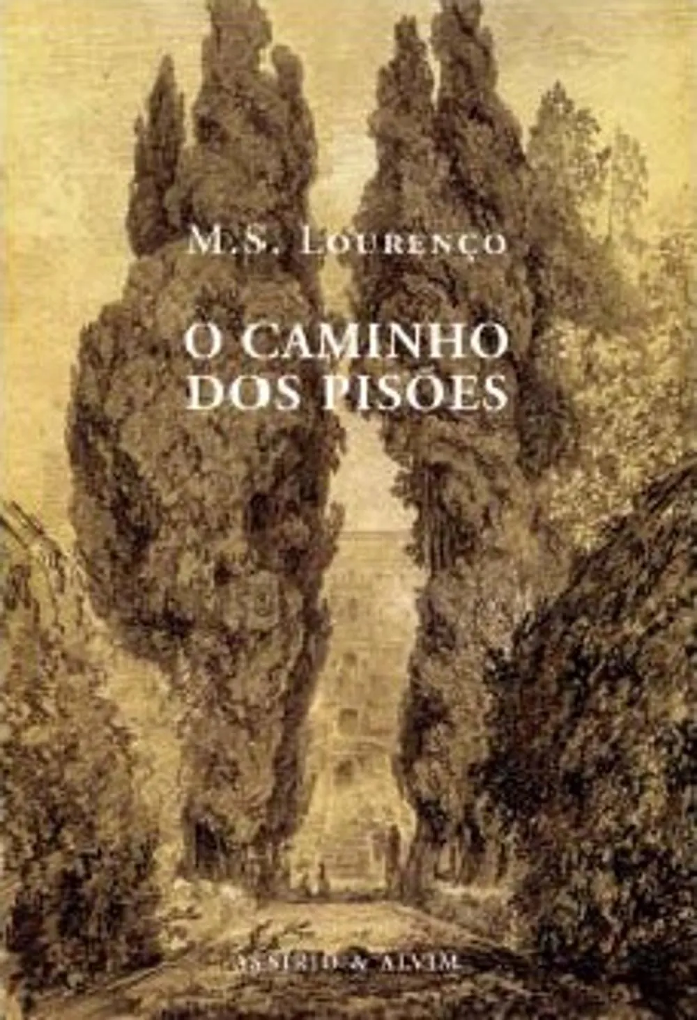 O caminho dos Pisões