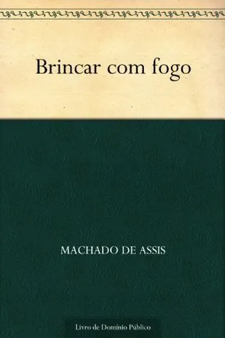 BRINCAR COM FOGO