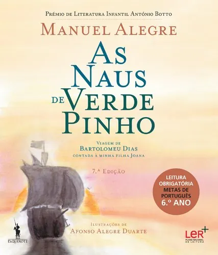 As Naus de verde pinho: viagem de Bartolomeu Dias contada à minha filha Joana