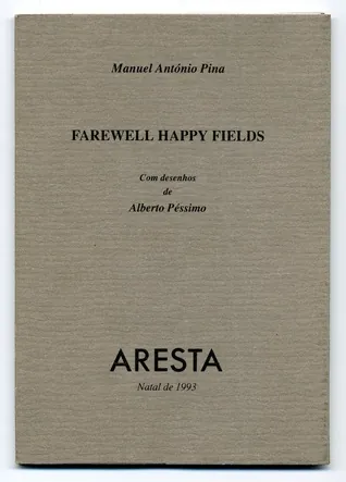 Farewell happy fields