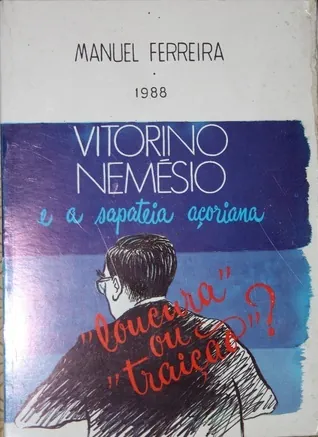 Vitorino Nemésio e a "sapateia açoriana" : "loucura" ou "traição"?