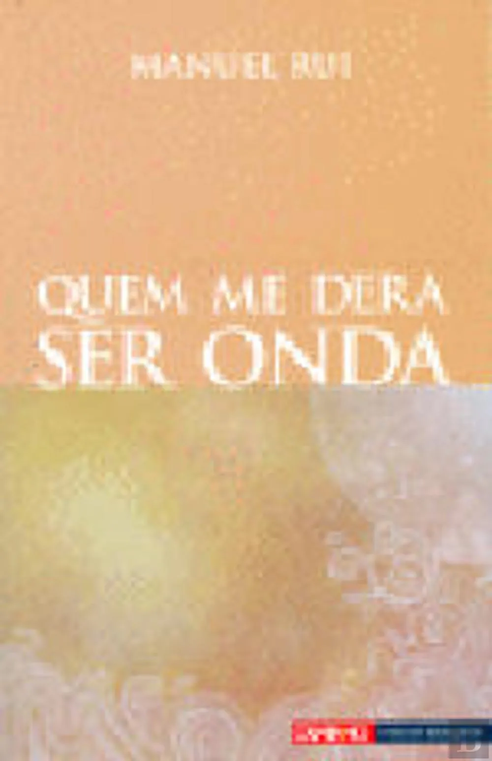 Quem me dera ser onda 