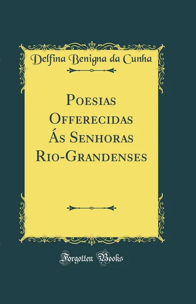 Poesias Oferecidas às Senhoras Portuenses