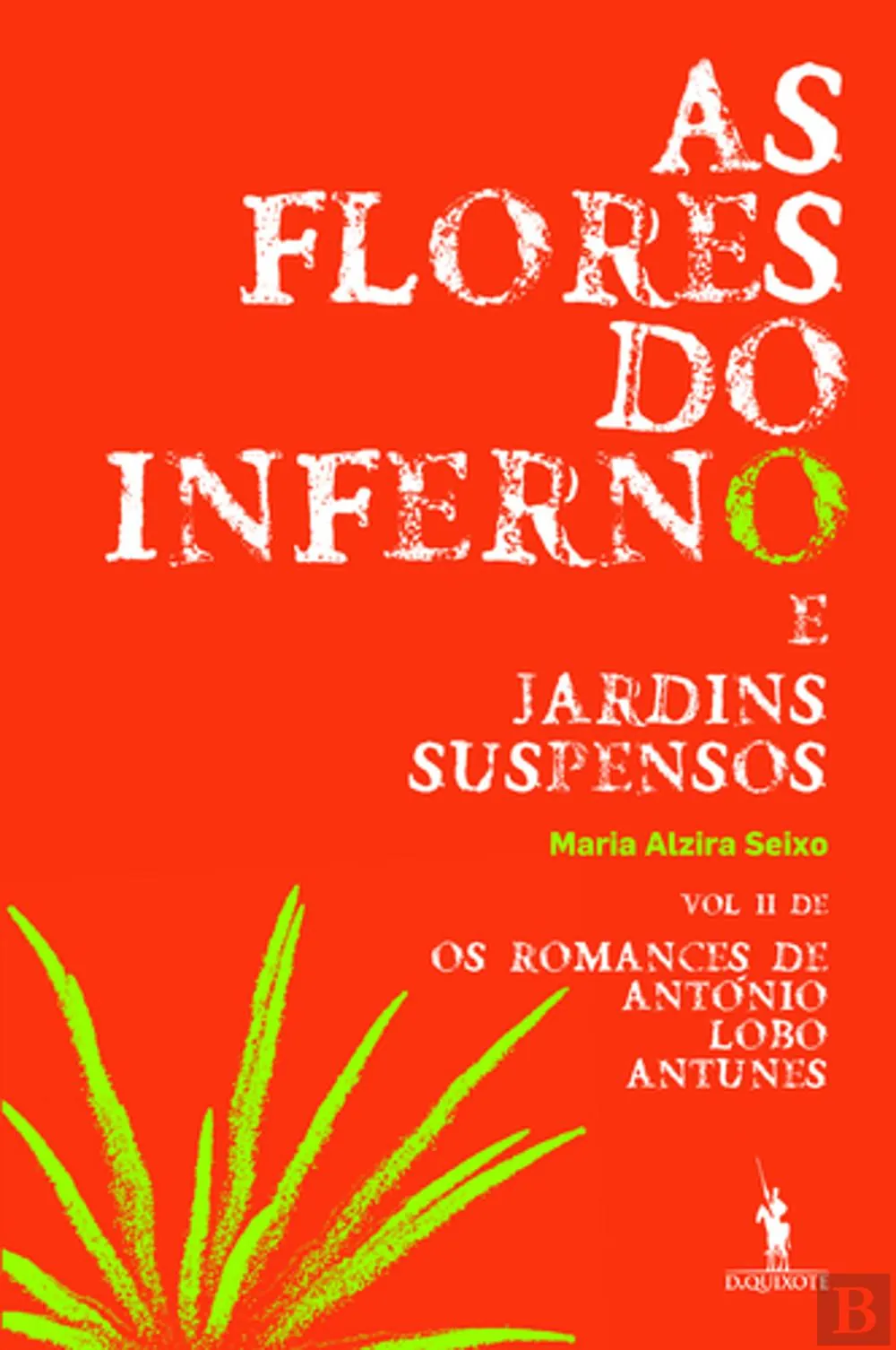 As flores do inferno e jardins suspensos