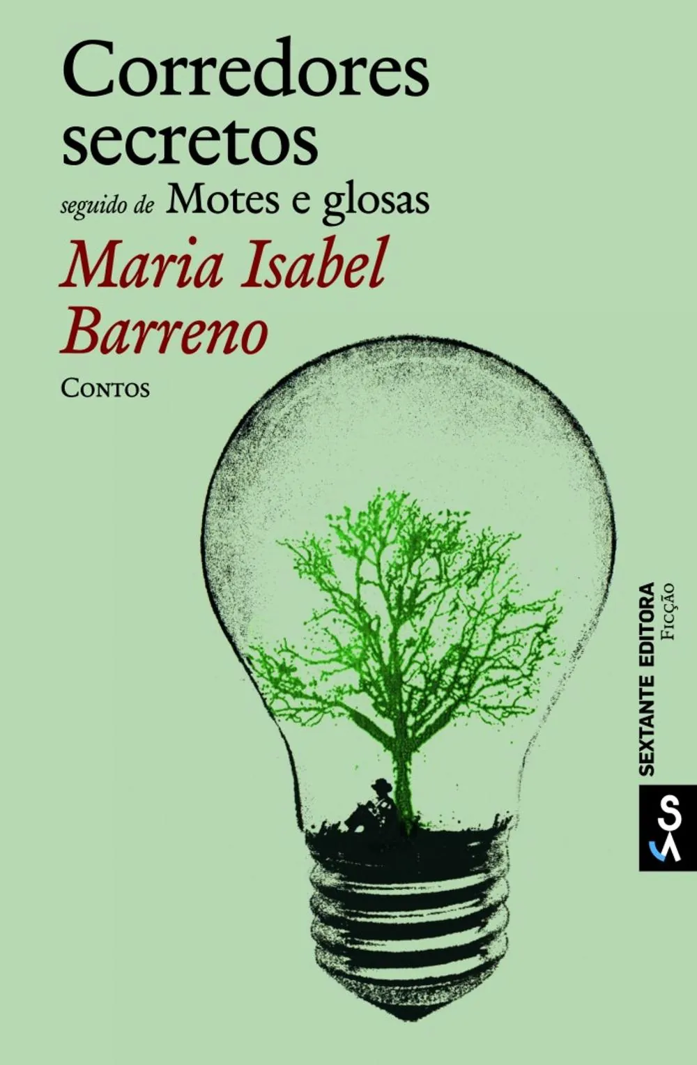 Corredores secretos; seguido de Motes e glosas