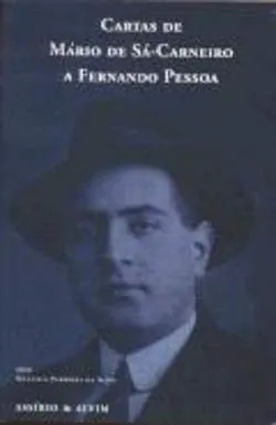 Cartas de Mário de Sá-Carneiro a Luís Montalvor, Cândida Ramos, Alfredo Guisado, José Pacheco