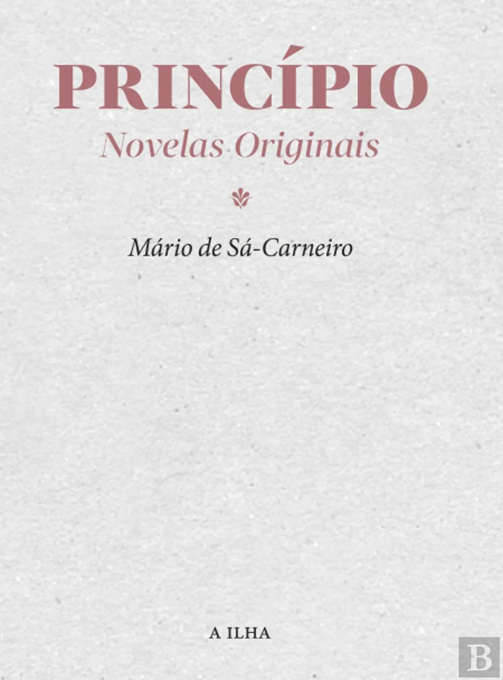Princípio. Novelas originais