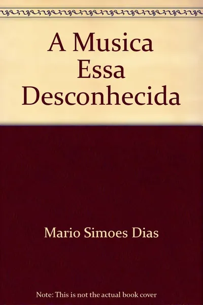 A Música essa Desconhecida