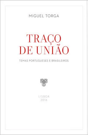 Traço de união. Temas portugueses e brasileiros
