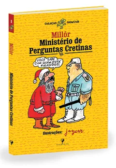 Ministério de perguntas cretinas