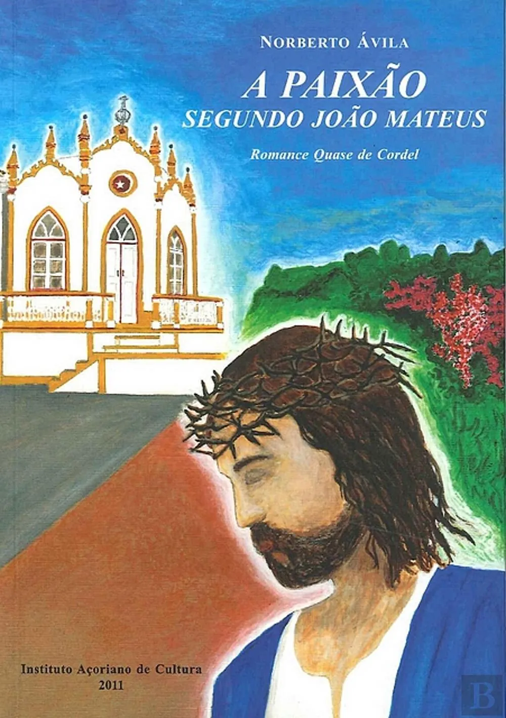 A Paixão Segundo João Mateus