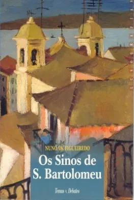 Os sinos de S. Bartolomeu
