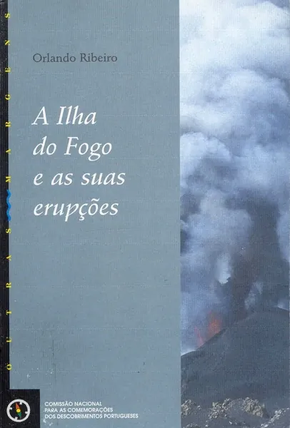 A Ilha do Fogo e as suas erupções