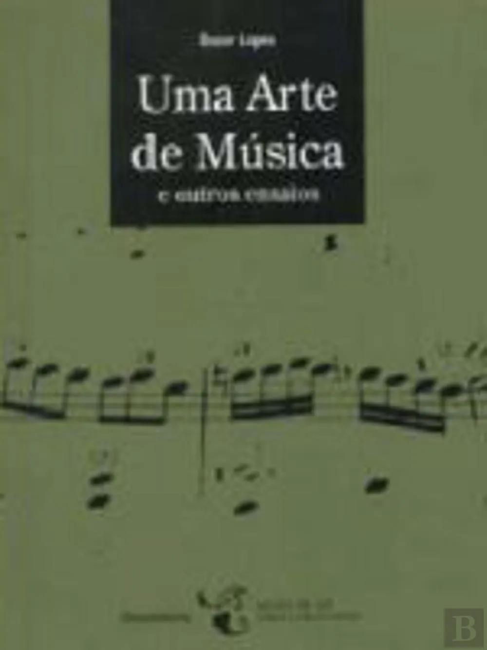 Uma arte de música e outros ensaios