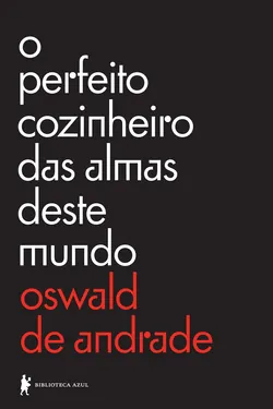 O perfeito cozinheiro das almas deste mundo