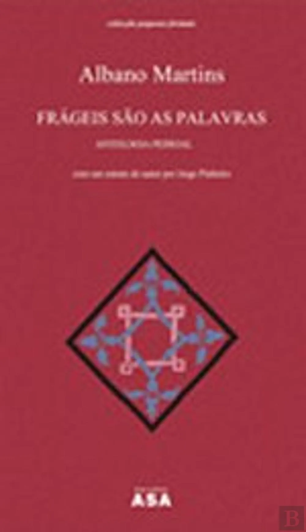 Frágeis são as palavras