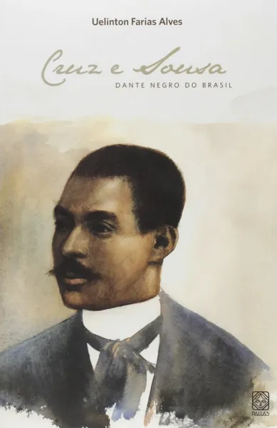 Cruz e Sousa: o negro branco