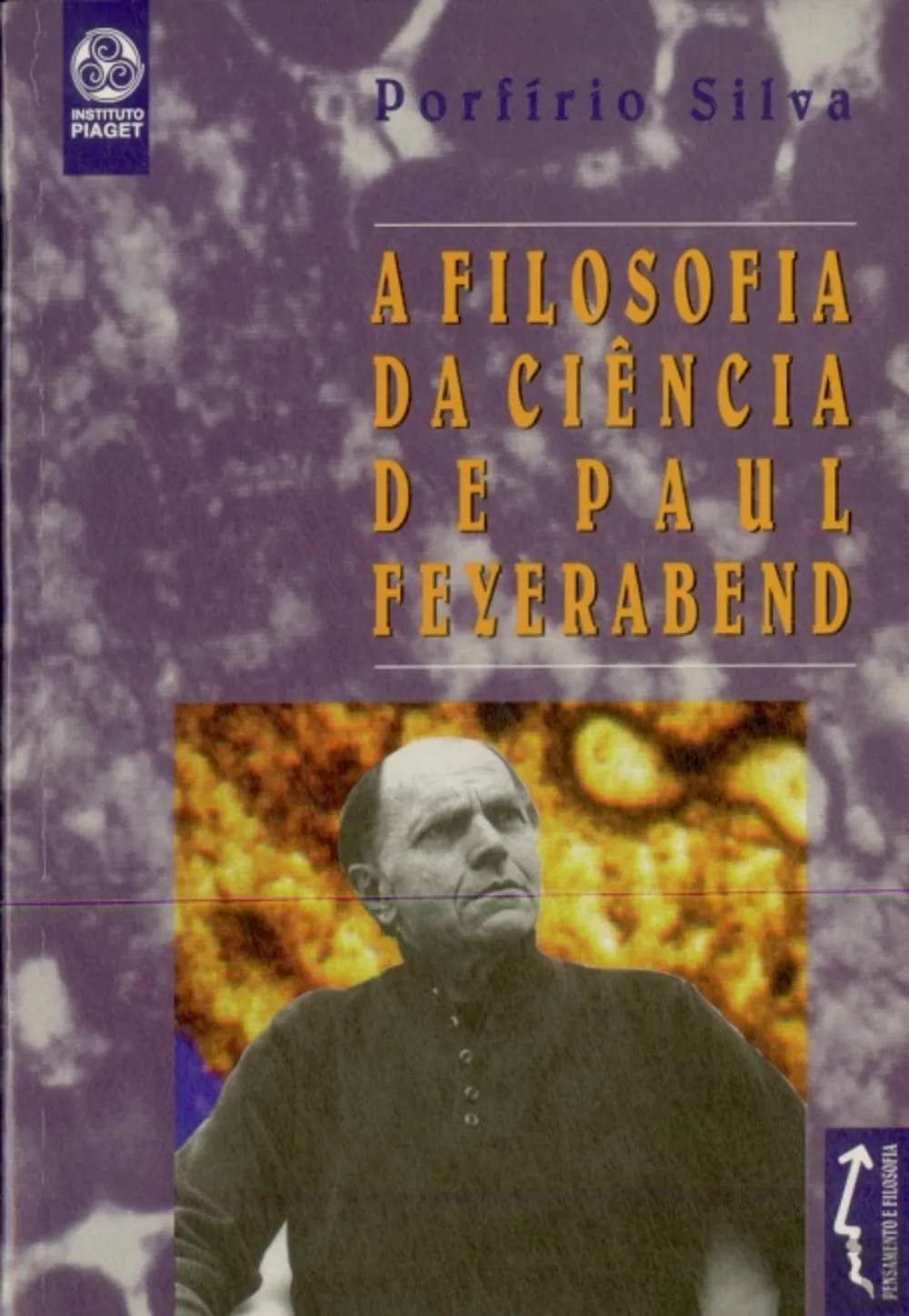 A filosofia da ciência de Paul Feyerabend