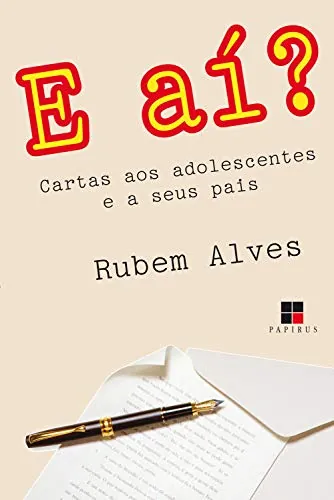 E aí?: cartas aos adolescentes e a seus pais