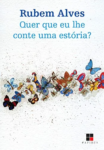 Quer que eu lhe conte uma estória