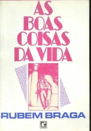 As boas coisas da vida